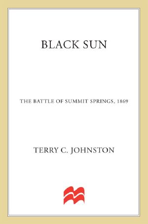 [The Plainsmen 04] • Black Sun · the Battle of Summit Springs, 1869 (The Plainsmen Series)